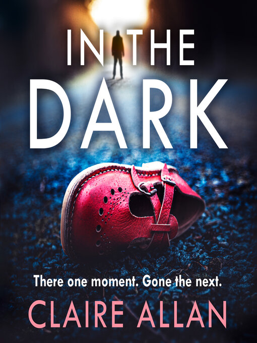 Title details for In the Dark by Claire Allan - Available